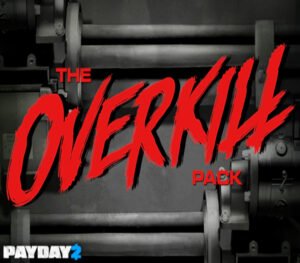 PAYDAY2TheOVERKILLPack111 PAYDAY 2: The OVERKILL Pack Steam Gift