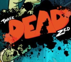 three_ded_zed_hires Three Dead Zed Steam CD Key